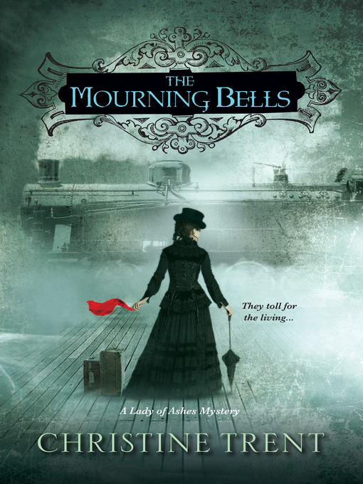 Title details for The Mourning Bells by Christine Trent - Available